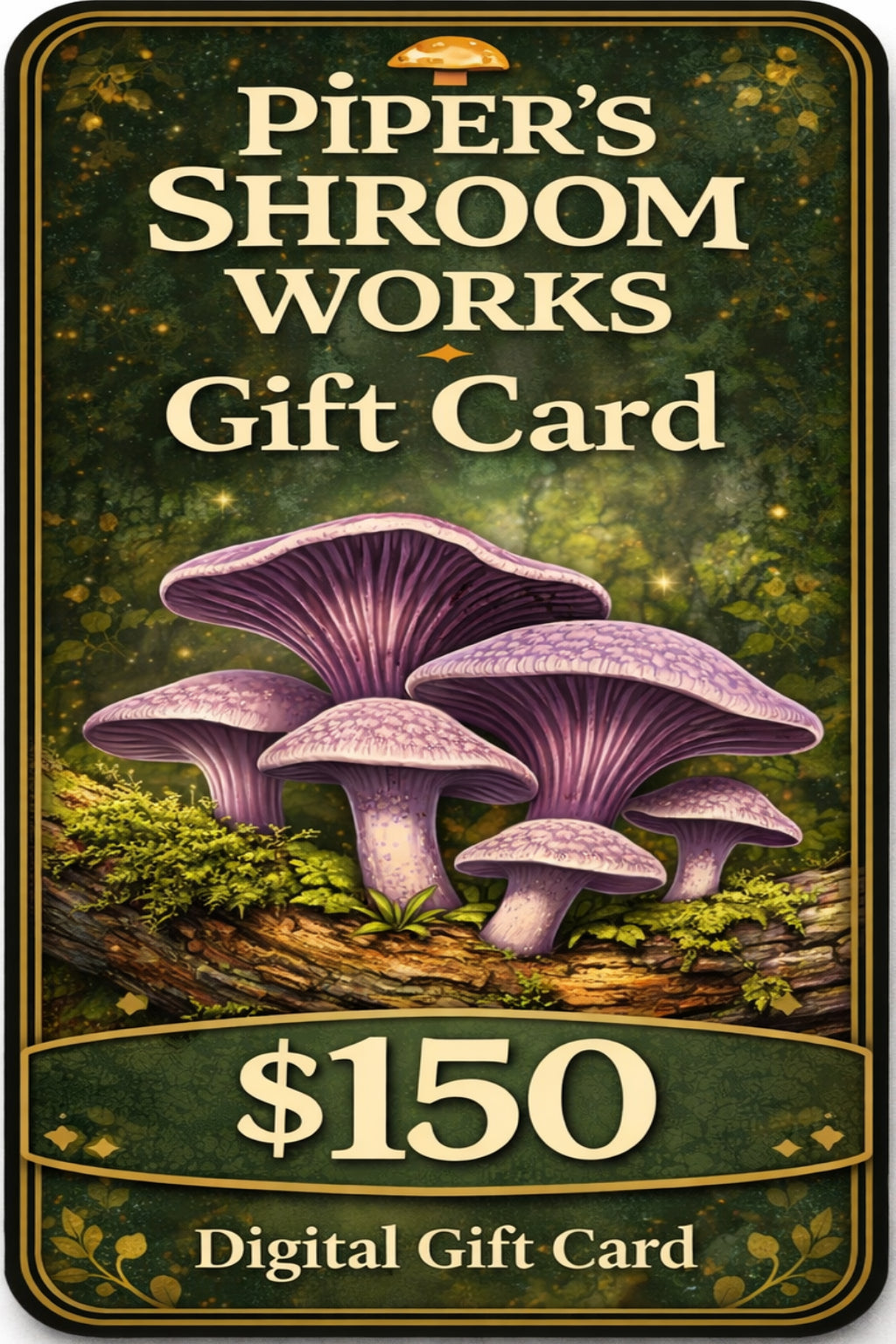 $150.00 Gift Card The Best Gifts Grow From The Heart Step Into The Enchanted Forest